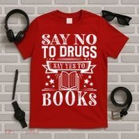 Red Ribbon Week Say No To Drugs Say Yes To Books Learning T-Shirt thumb 5