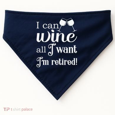 Retired Retirement Wine Gift USA-Made Doggie Bandana