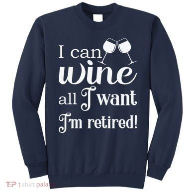 Retired Retirement Wine Gift Sweatshirt