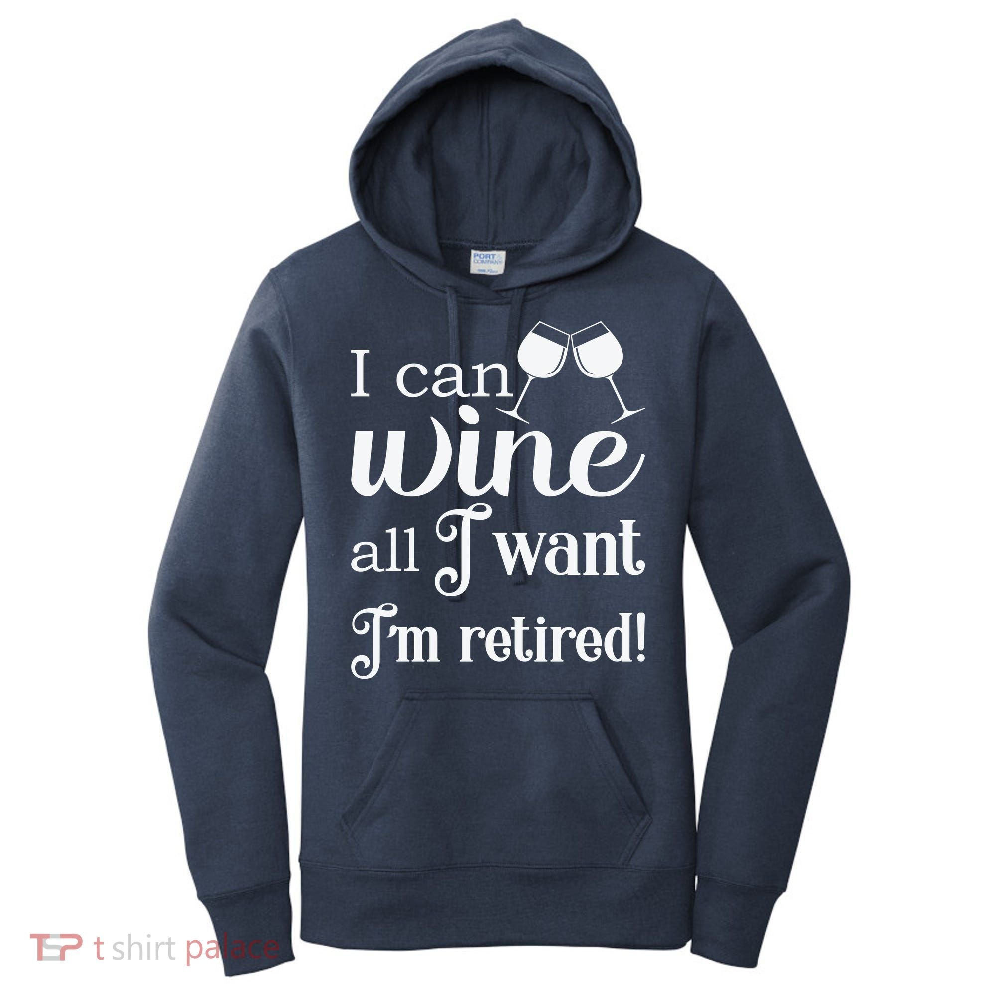 Retired Retirement Wine Gift Women's Hoodie