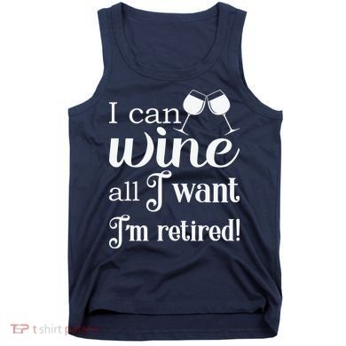 Retired Retirement Wine Gift Tank Top