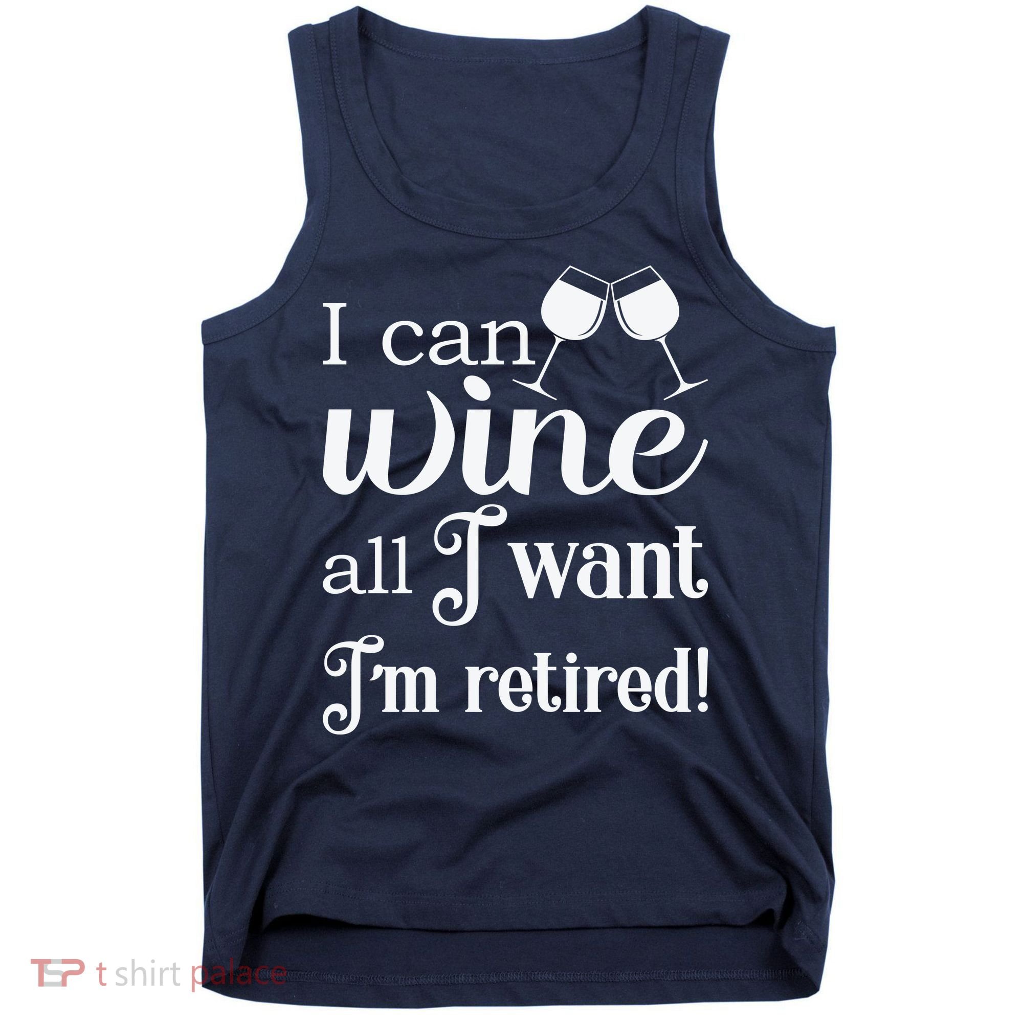 Retired Retirement Wine Gift Tank Top
