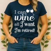 Retired Retirement Wine Gift Women's T-Shirt thumb 2
