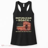 Republican Roach We Dont Die We Multiply Women's Tank Top thumb 0