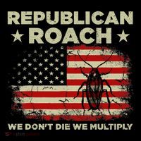 Republican Roach We Dont Die We Multiply Tank Top thumb 6