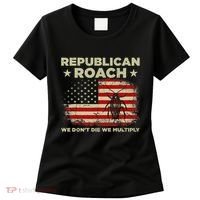 Republican Roach We Dont Die We Multiply Women's T-Shirt thumb 0