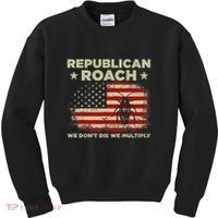 Republican Roach We Dont Die We Multiply Kids Sweatshirt thumb 0