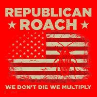 Republican Roach We Dont Die We Multiply Santa Hat thumb 1