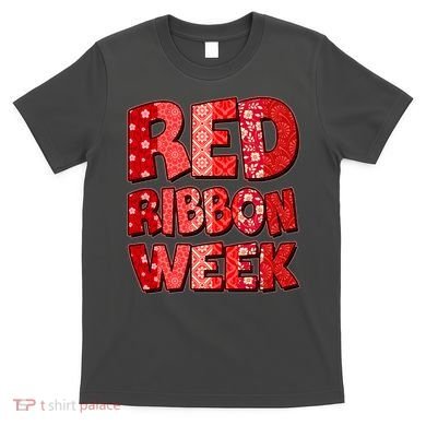 Red Ribbon Weekend Substance Abuse Awareness T-Shirt