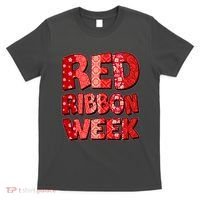 Red Ribbon Weekend Substance Abuse Awareness T-Shirt thumb 0