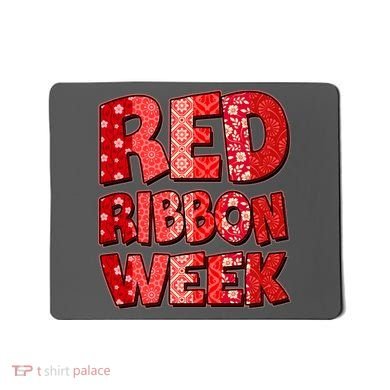 Red Ribbon Weekend Substance Abuse Awareness Mousepad