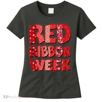 Red Ribbon Weekend Substance Abuse Awareness Women's T-Shirt