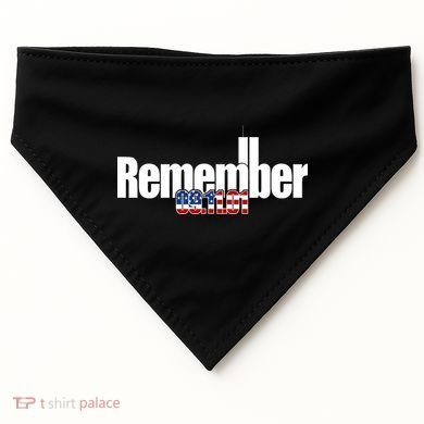 Remember September 11th 09.11.01 USA-Made Doggie Bandana