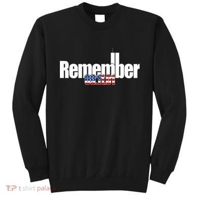 Remember September 11th 09.11.01 Sweatshirt