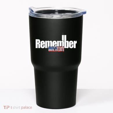 Remember September 11th 09.11.01 Tumbler