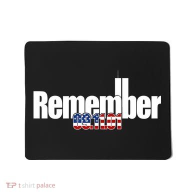 Remember September 11th 09.11.01 Mousepad