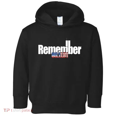 Remember September 11th 09.11.01 Toddler Hoodie