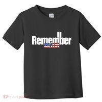 Remember September 11th 09.11.01 Toddler T-Shirt thumb 0