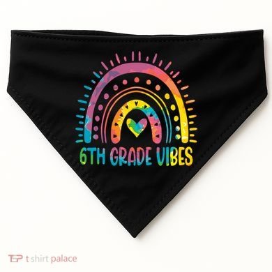 Rainbow Sixth 6Th Grade Vibes Back To School Tie Dye Gift USA-Made Doggie Bandana