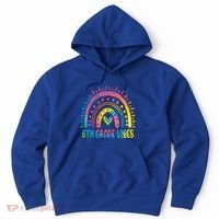 Rainbow Sixth 6Th Grade Vibes Back To School Tie Dye Gift Hoodie thumb 0