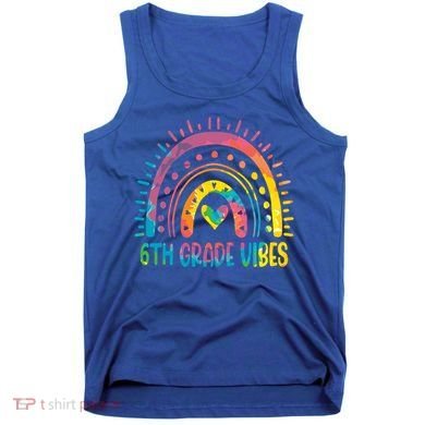 Rainbow Sixth 6Th Grade Vibes Back To School Tie Dye Gift Tank Top