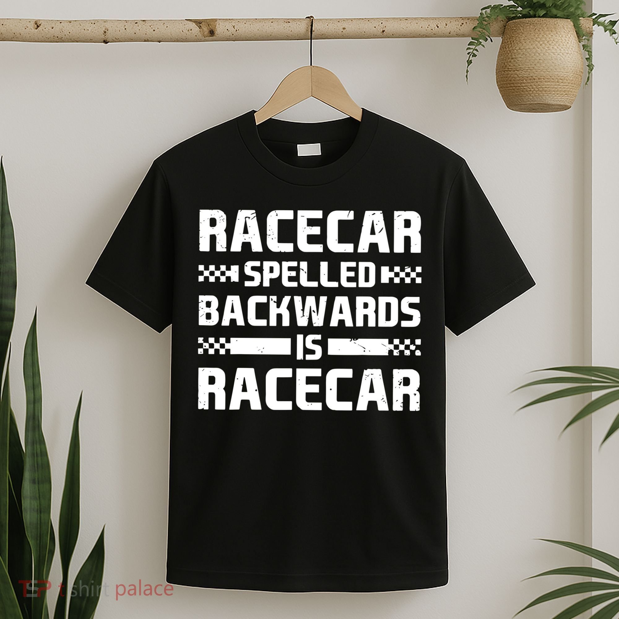 Racecar Spelled Backwards Is Racecar T-Shirt