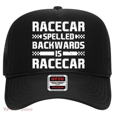 Racecar Spelled Backwards Is Racecar Hat