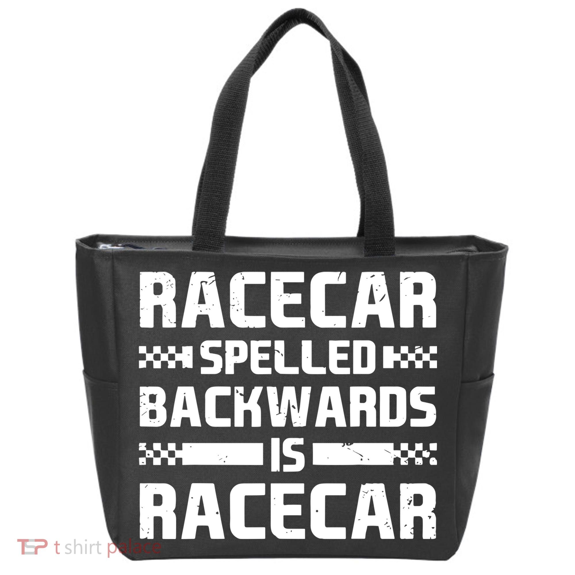 Racecar Spelled Backwards Is Racecar Tote Bag