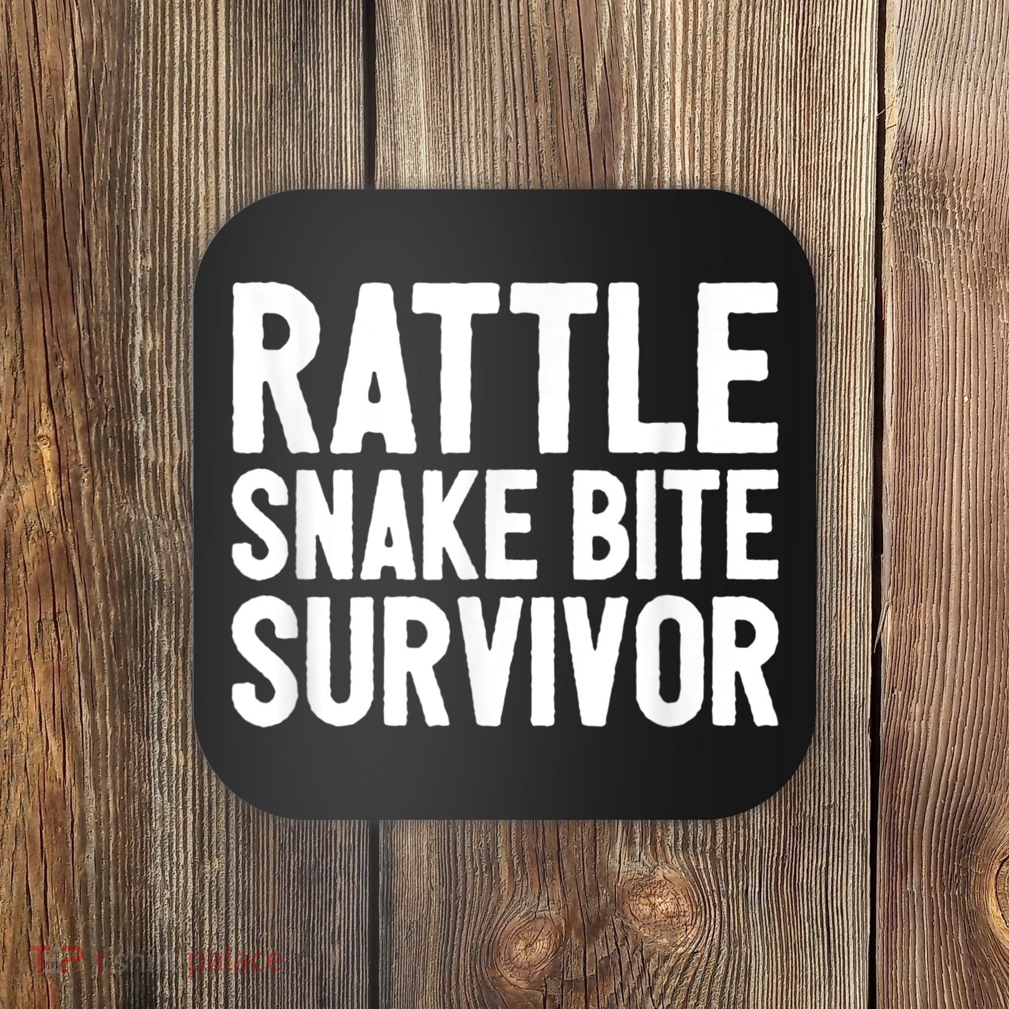 Rattle Snake Bite Survivor Rattlesnake Hospital Coaster