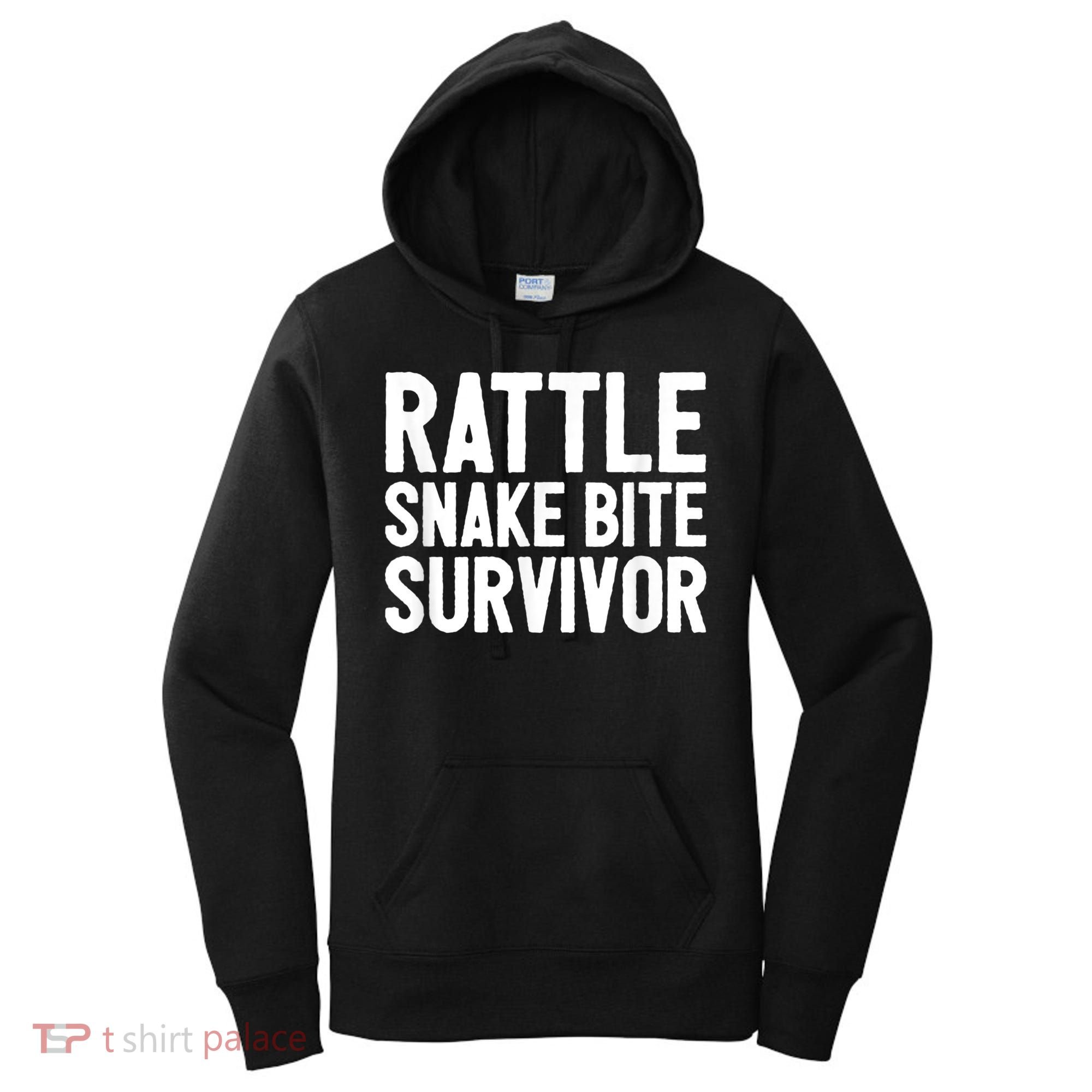 Rattle Snake Bite Survivor Rattlesnake Hospital Women's Hoodie