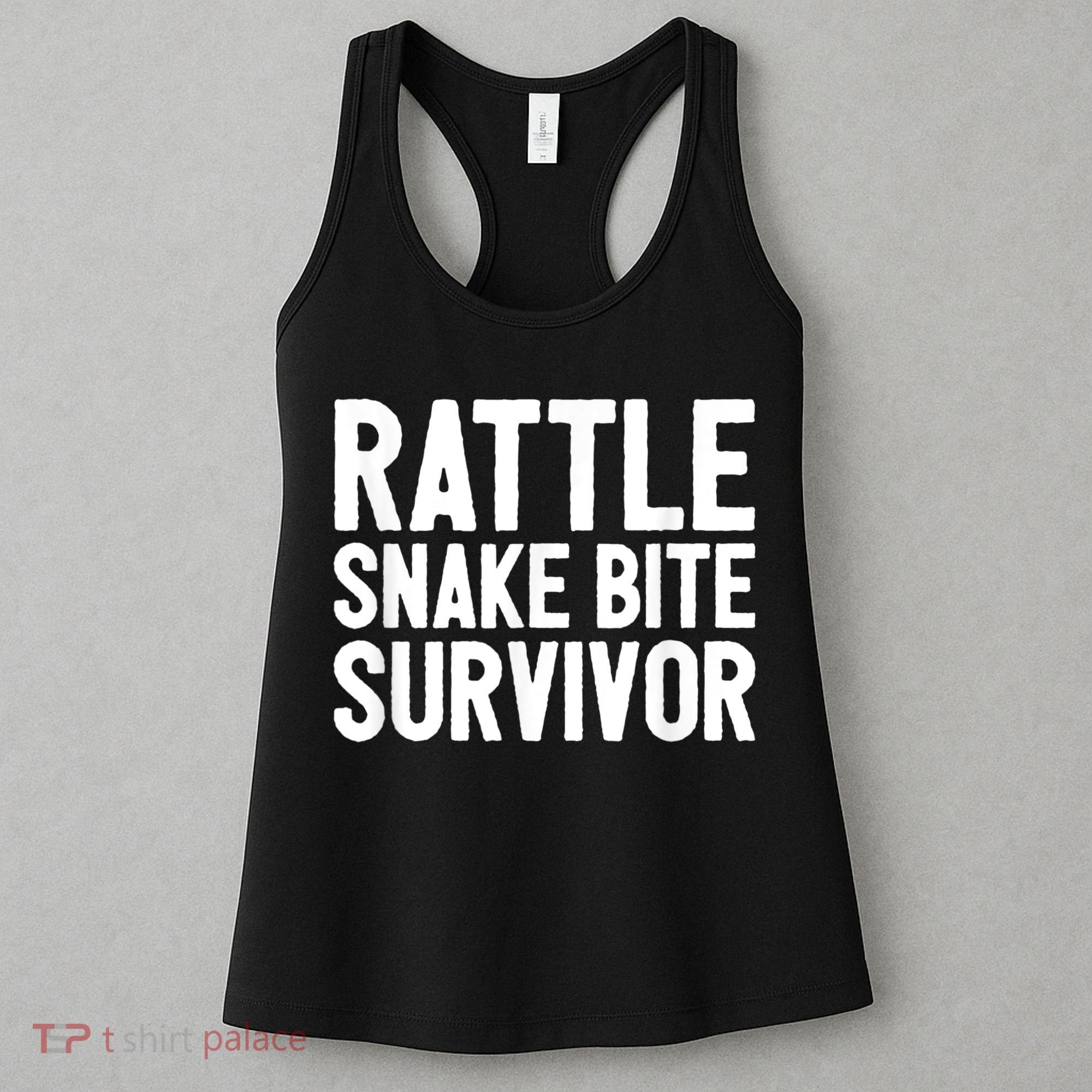 Rattle Snake Bite Survivor Rattlesnake Hospital Women's Tank Top