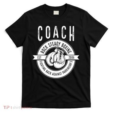 Rock Steady Boxing Coach Fight ParkinsonS Great Gift T-Shirt
