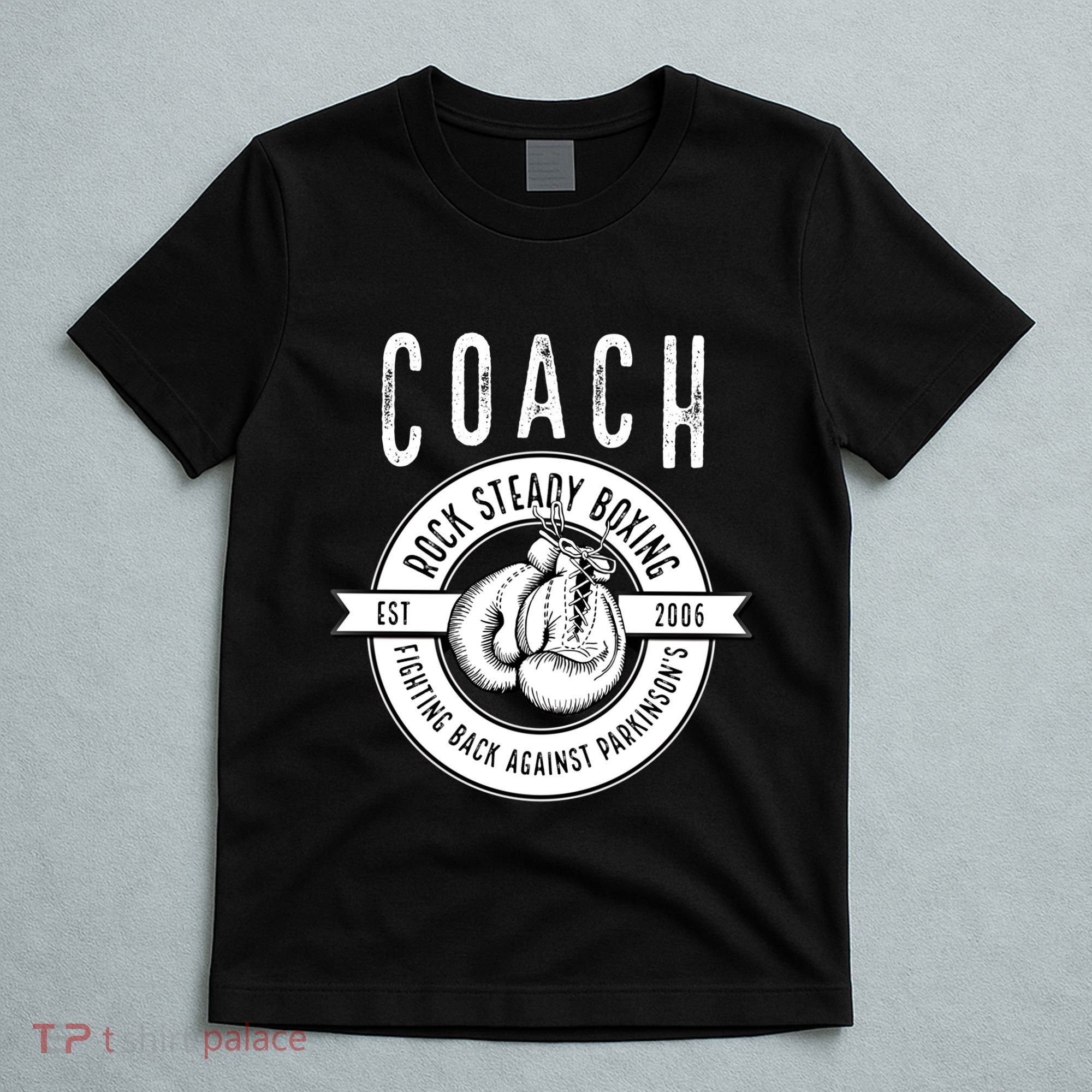 Rock Steady Boxing Coach Fight ParkinsonS Great Gift T-Shirt