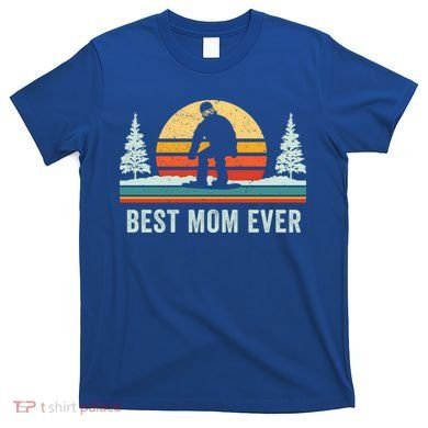 Retro Snowboarding Best Mom Ever Snowboarder Mama Snowboard Gift T-Shirt