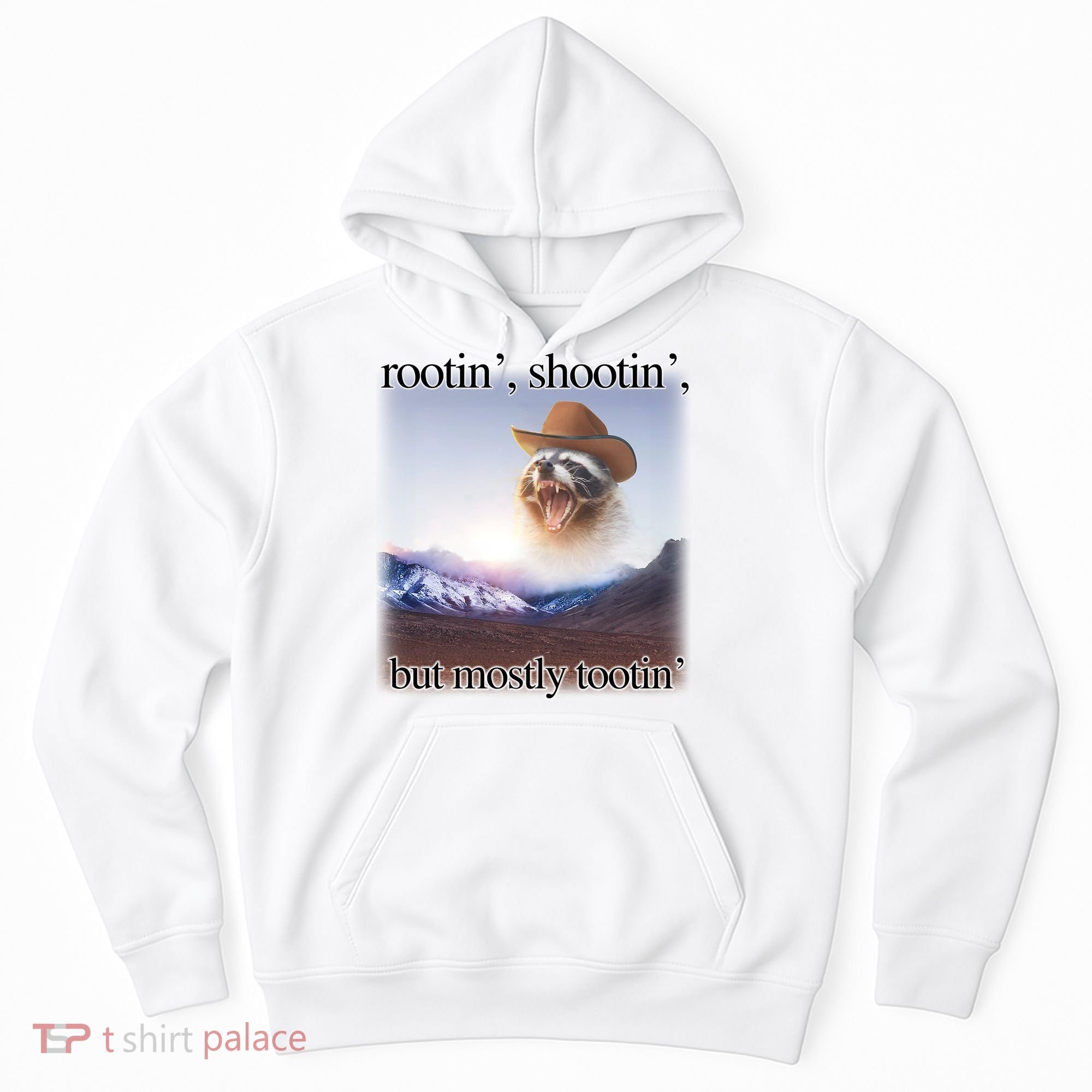 Rootin Shootin But Mostly Tootin Cowboy Raccoon Word Art Hoodie