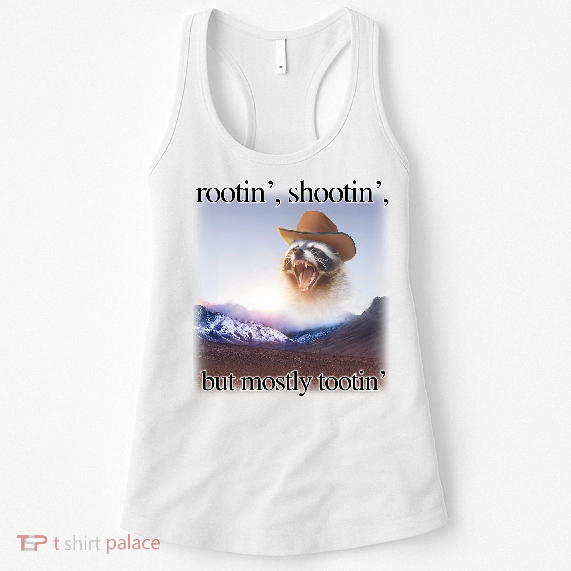 Rootin Shootin But Mostly Tootin Cowboy Raccoon Word Art Women's Tank Top