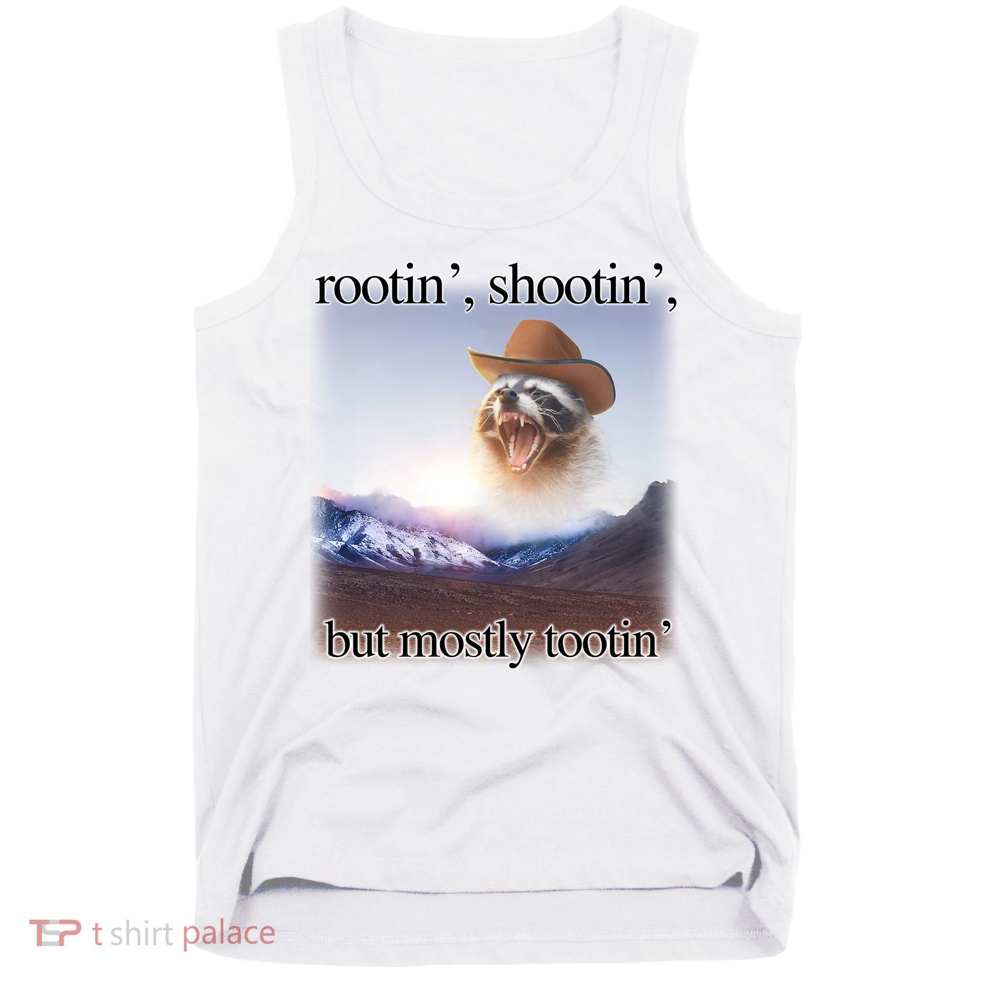 Rootin Shootin But Mostly Tootin Cowboy Raccoon Word Art Tank Top