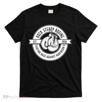 Rock Steady Boxing Fighting Back Against Parkinson Est 2006 T-Shirt