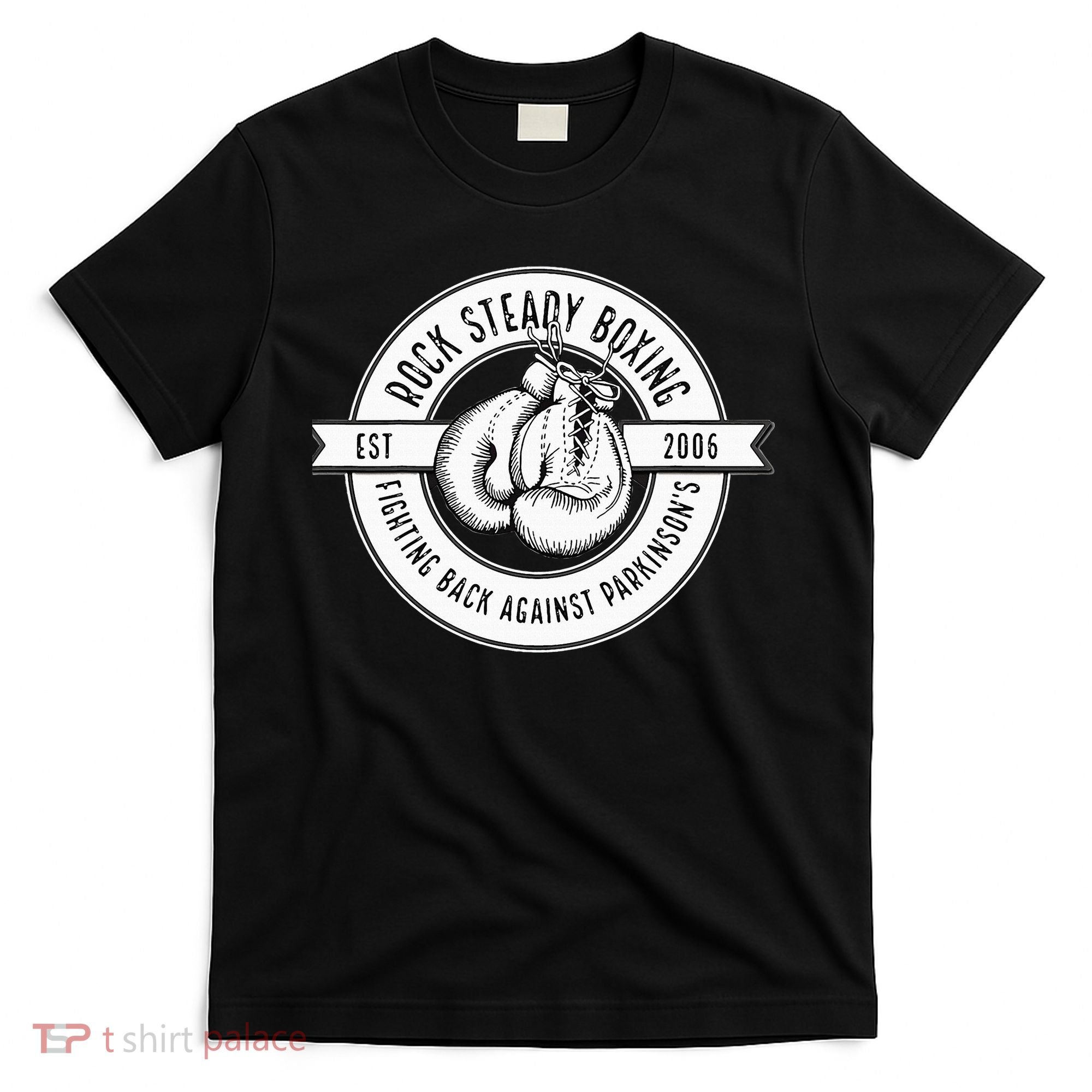 Rock Steady Boxing Fighting Back Against Parkinson Est 2006 T-Shirt