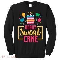 Ready Sweat Cake Wo Gym Fitness Workout Birthday Gift Sweatshirt thumb 0