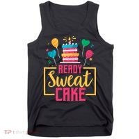 Ready Sweat Cake Wo Gym Fitness Workout Birthday Gift Tank Top thumb 0