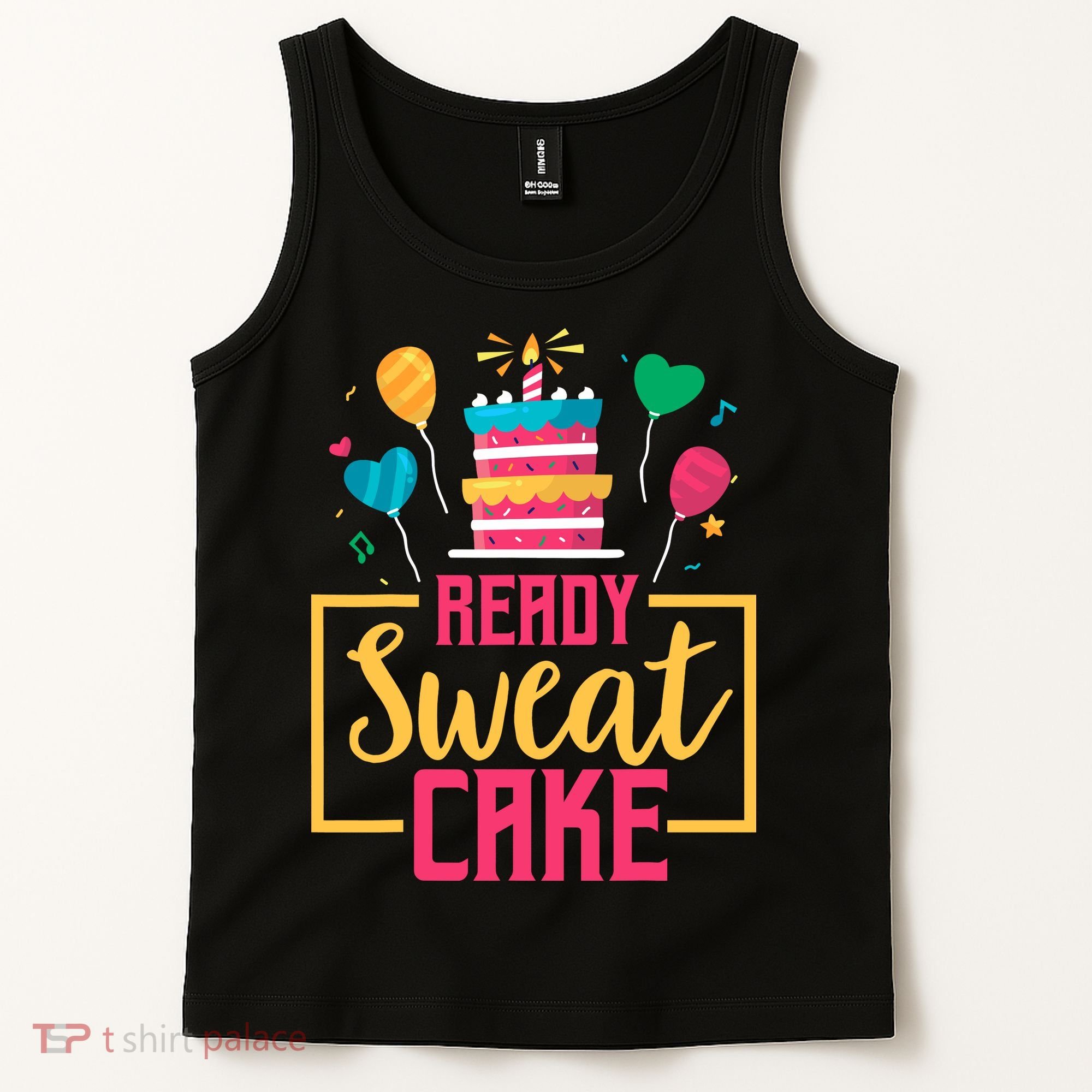 Ready Sweat Cake Wo Gym Fitness Workout Birthday Gift Tank Top