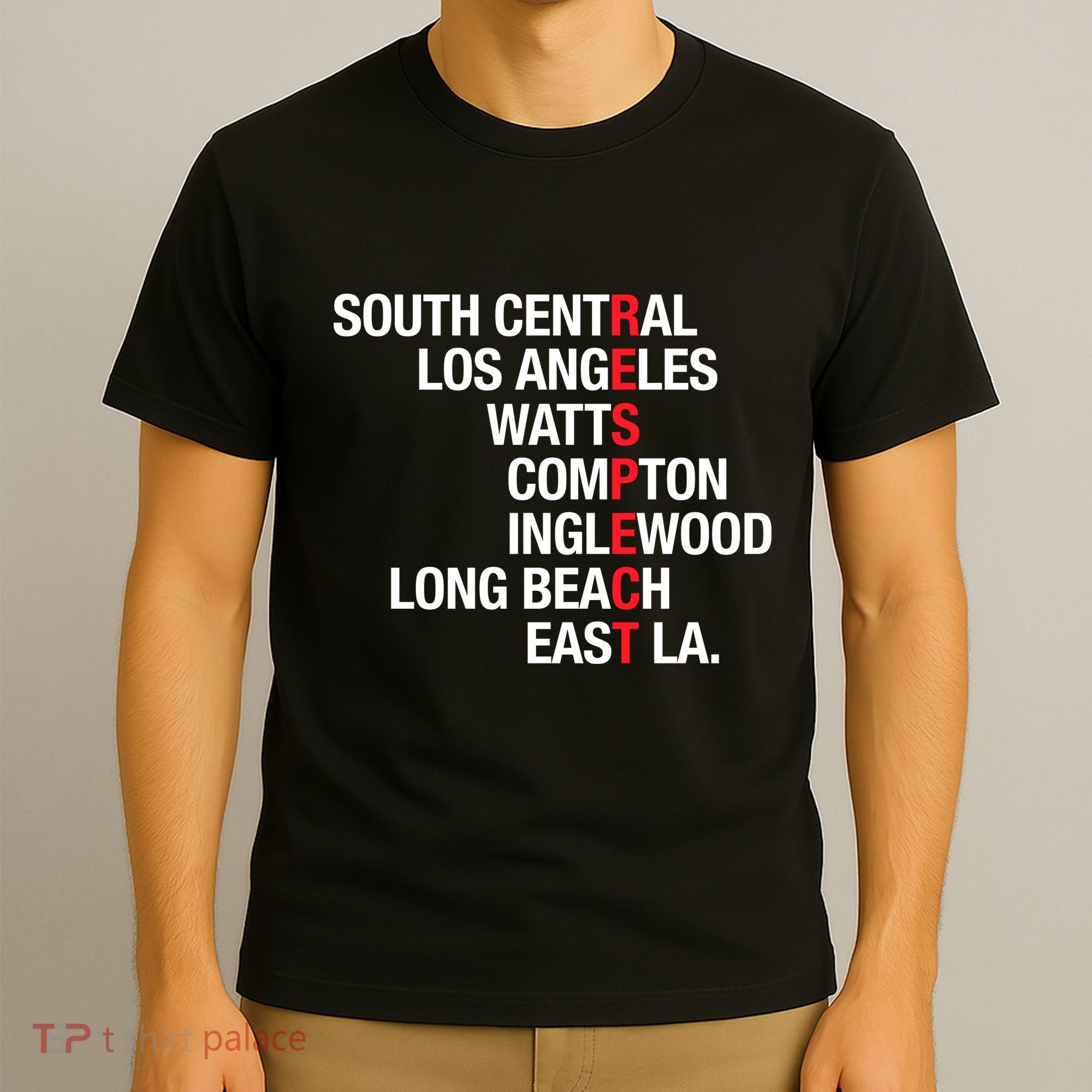 RESPECT South Central Los Angeles Watts Long Beach T-Shirt