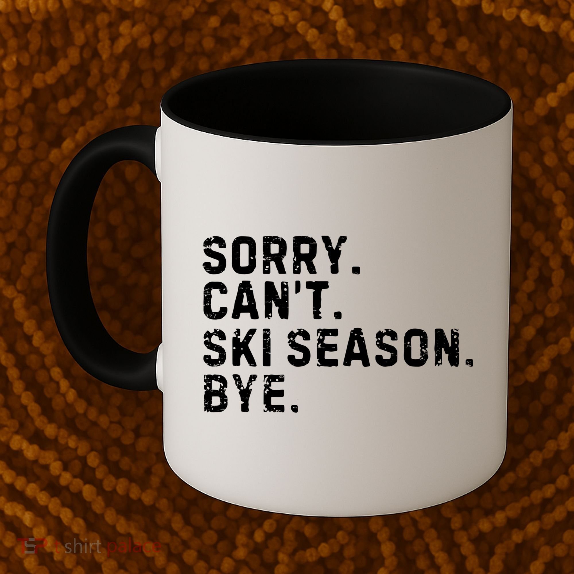 Retro Sorry Can’T Ski Season Bye Funny Skiing Lover Saying Gift Coffee Mug