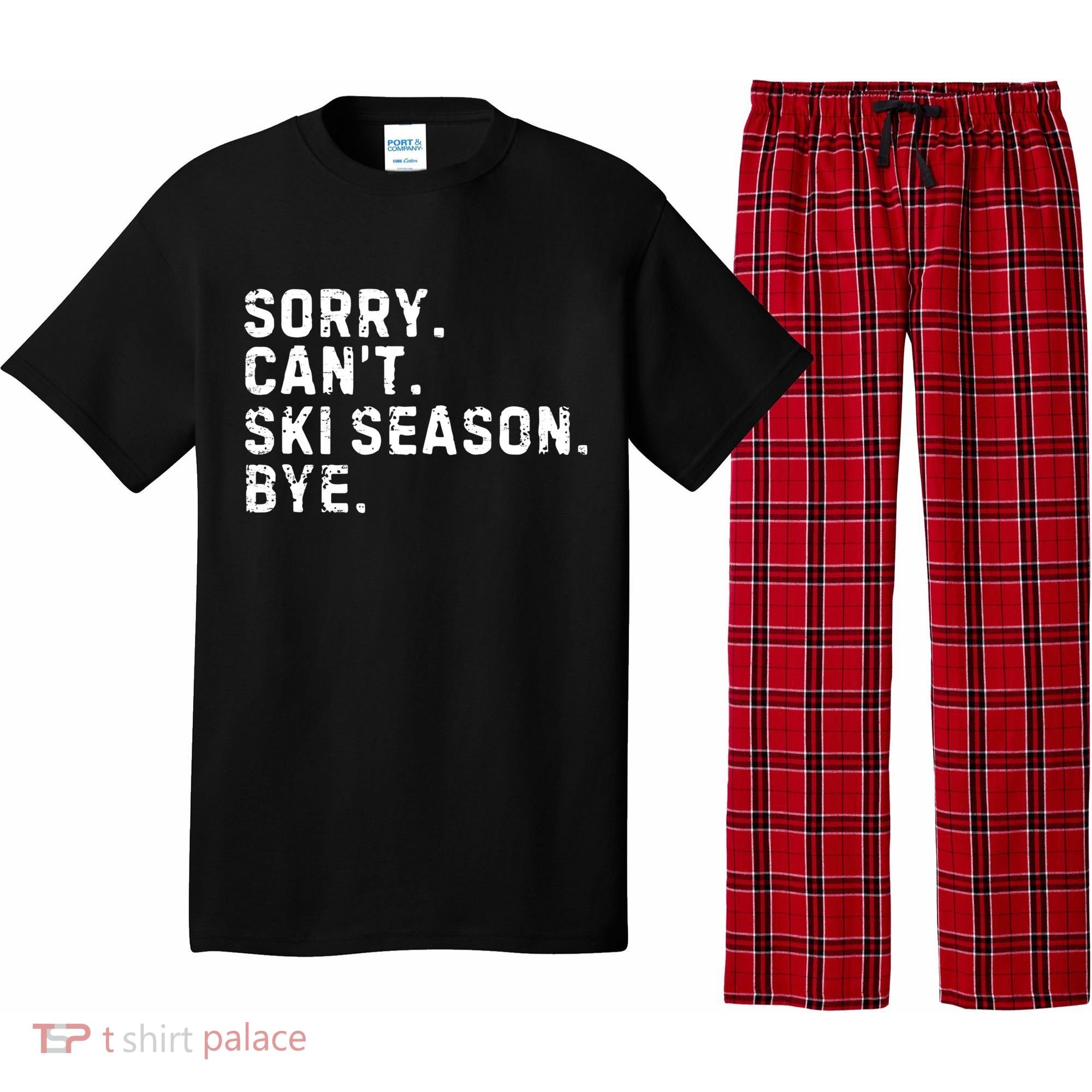 Retro Sorry Can’T Ski Season Bye Funny Skiing Lover Saying Gift Pajama Set