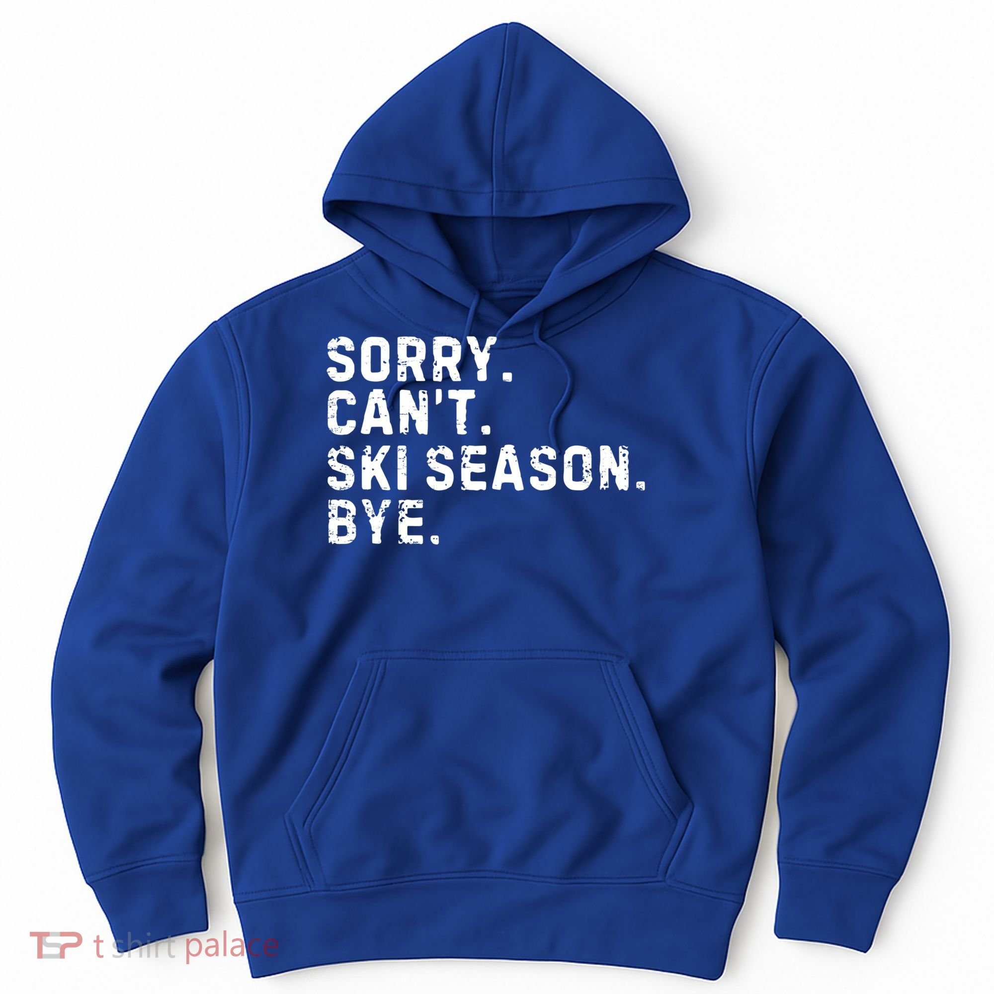 Retro Sorry Can’T Ski Season Bye Funny Skiing Lover Saying Gift Hoodie