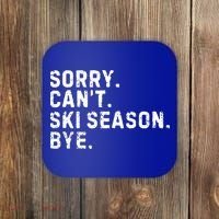 Retro Sorry Can’T Ski Season Bye Funny Skiing Lover Saying Gift Coaster thumb 0