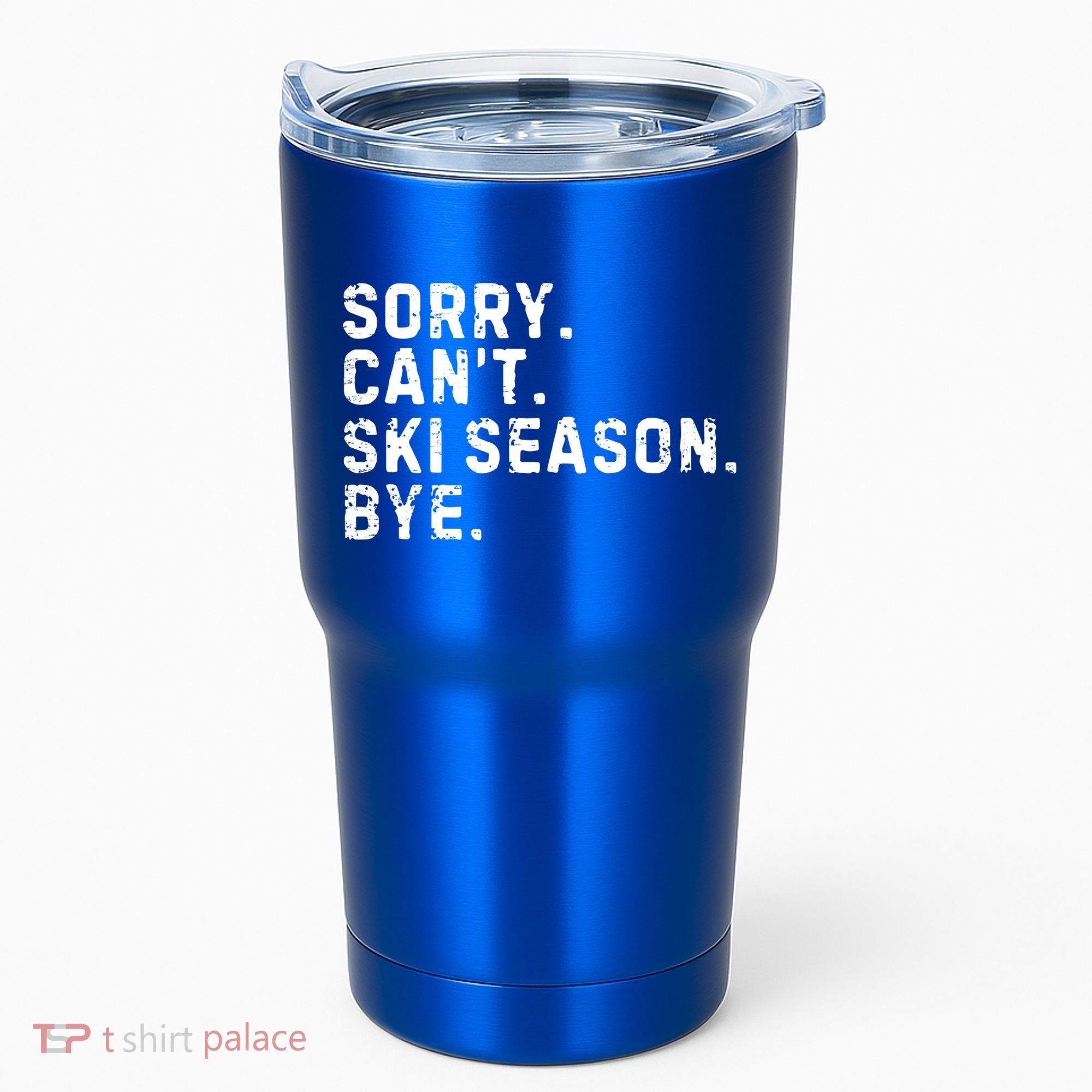 Retro Sorry Can’T Ski Season Bye Funny Skiing Lover Saying Gift Tumbler