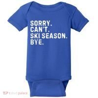 Retro Sorry Can’T Ski Season Bye Funny Skiing Lover Saying Gift Baby Bodysuit thumb 0