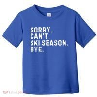 Retro Sorry Can’T Ski Season Bye Funny Skiing Lover Saying Gift Toddler T-Shirt thumb 0